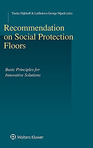 Stock image for Recommendations on Social Protection Floors: Basic Principles for Innovative Solutions (Studies in Employment and Social Policy) for sale by Goodvibes Books