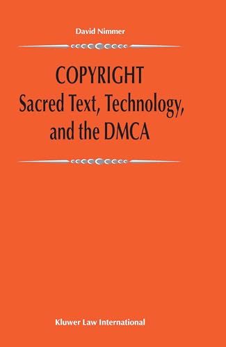 Copyright:Sacred Text, Technology, and the DMCA (9789041188762) by Nimmer, David