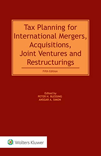 Stock image for Tax Planning for International Mergers, Acquisitions, Joint Ventures and Restructurings for sale by PAPER CAVALIER UK