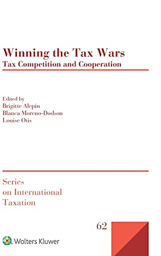 9789041194602: Winning the Tax Wars Tax Competition and Cooperation (International Taxation, 62)