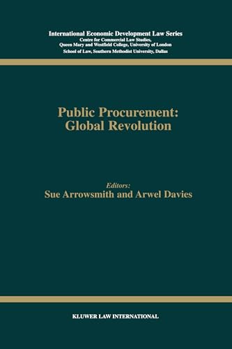 Imagen de archivo de Public Procurement:Global Revolution (International Economic Development Law, 8) a la venta por Lucky's Textbooks