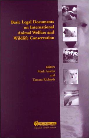 9789041197801: Basic Legal Documents on International Animal Welfare and Wildlife Conservation