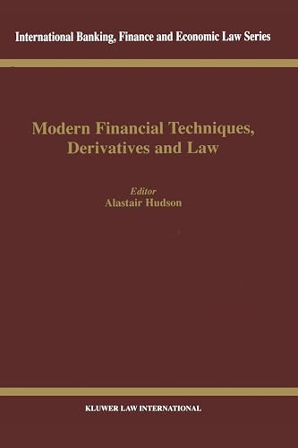 Modern Financial Techniques, Derivatives and Law (Hardback) - Alistair Hudson
