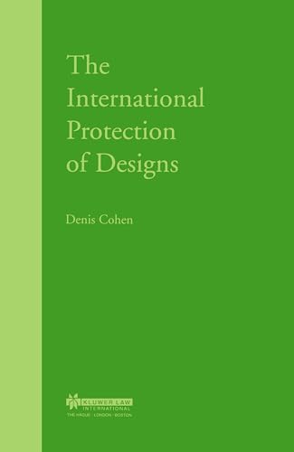 The International Protection of Designs - Denis Cohen