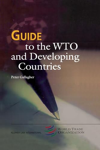 Guide to the WTO and Developing Countries (Hardback) - Peter Gallagher