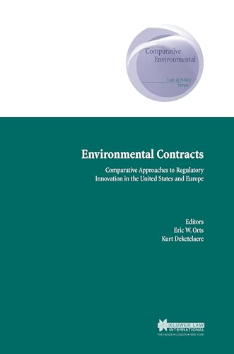 9789041198211: Environmental Contracts: Comparative Approaches to Regulatory Innovation in the United States and Europe (Comparative Environmental Law and Policy Series Set)