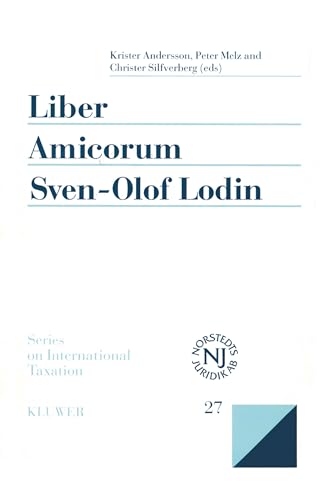 Liber Amicorum Sven-Olof Lodin (Series on International Taxation) (9789041198501) by Andersson, Krister