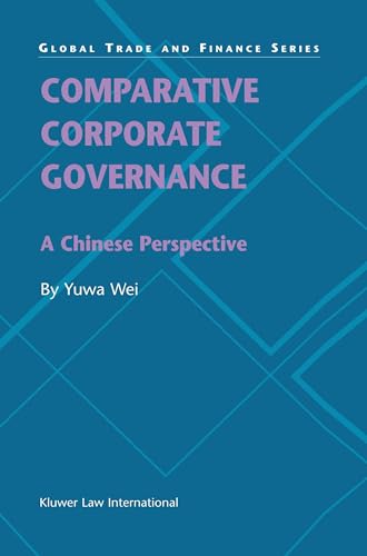 Comparative Corporate Governance: A Chinese Perspective