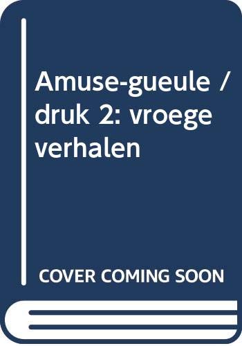 Beispielbild fr Amuse-gueule/druk 2: vroege verhalen (Singel pockets) zum Verkauf von medimops