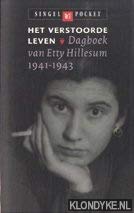 9789041360007: Het verstoorde leven: dagboek van Etty Hillesum 1941-1943
