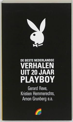 Beste Nederlandse verhalen uit 20 jaar Playboy (Rainbow pockets) - Reve, G.