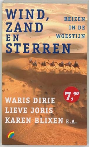 Imagen de archivo de Wind, zand en sterren / druk 1: reizen in de woestijn (Rainbow pocketboeken, Band 732) a la venta por medimops