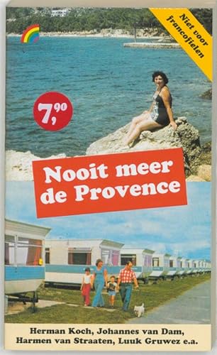 Stock image for Nooit meer de Provence: niet voor Francofielen for sale by Ammareal