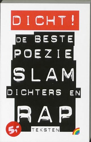 Stock image for Dicht ! / druk 1: de beste poezie, slamdichters en rapteksten (Rainbow pocketboeken, Band 944) for sale by medimops