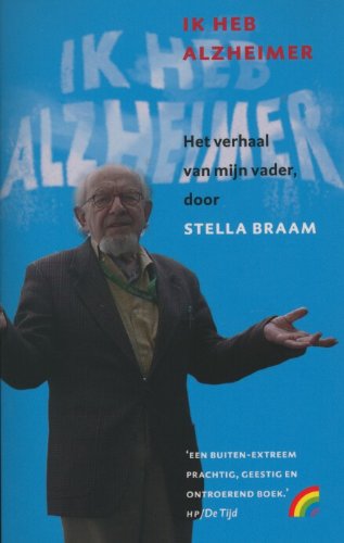 ik heb alzheimer - Braam, Stella