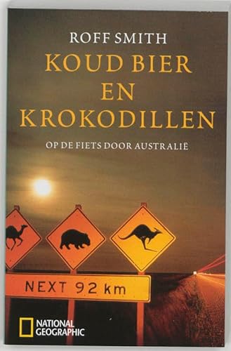 Imagen de archivo de Koud bier en krokodillen / druk 1: op de fiets door Australie (Zilver pockets) a la venta por medimops