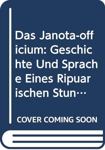 Stock image for Das Janota-Officium. Geschichte und Sprache eines ripuarischen Stundenbuches. for sale by Kloof Booksellers & Scientia Verlag