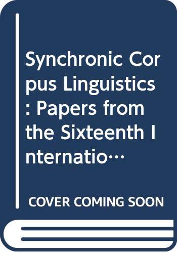 9789042000278: Synchronic Corpus Linguistics: Papers from the Sixteenth International Conference on English Language Research on Computerized Corpora - Icame 16