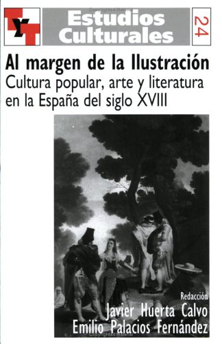 Al Margen De La IlustraciOn. (9789042000551) by Palacios FernAndez, Emilio; Huerta Calvo, Javier