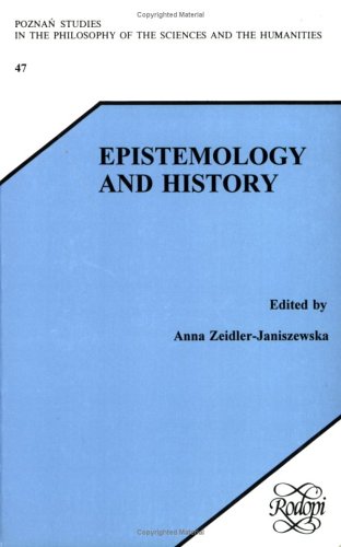 Stock image for Epistemology and History. Humanities as a Philosophical Problem and Jerzy Kmita's Approach to it. for sale by Antiquariaat Schot