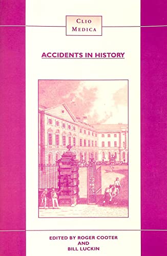 9789042000933: Accidents in history. injuries, fatalities and social relations