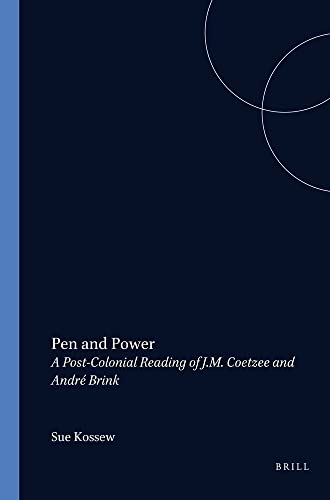 Beispielbild fr Pen and Power: Post-Colonial Reading of J.M.Coetzee and Andre Brink (Cross/Cultures) zum Verkauf von Revaluation Books