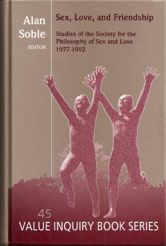 Beispielbild fr Sex, Love, And Friendship. (Histories and Addresses of Philosophical Societies) zum Verkauf von RUSH HOUR BUSINESS