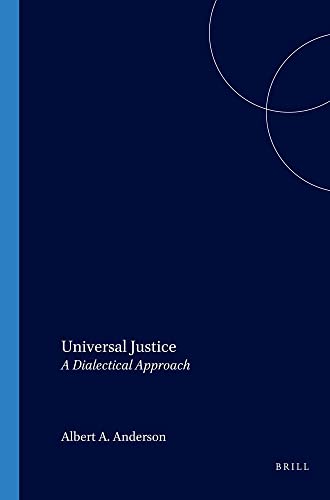 Beispielbild fr Universal Justice. A Dialectal Approach. zum Verkauf von Antiquariaat Schot