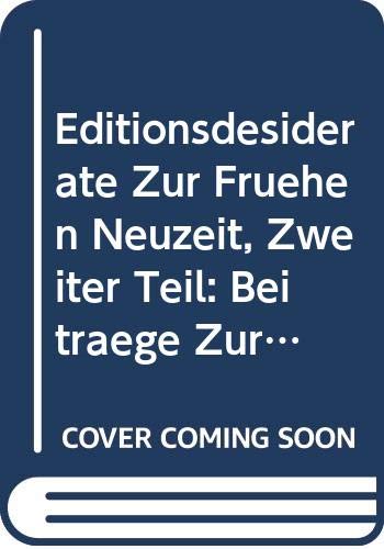 Editionsdesiderate zur frÃ¼hen Neuzeit, Zweiter Teil (Chloe)