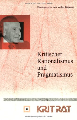 9789042003392: Kritischer Rationalismus und Pragmatismus (Schriftenreihe Zur Philosophie Karl R. Poppers Und Des Kritischen Rationalismus / Series in the Philosophy of Karl R. Popper and Critical Rationalism)