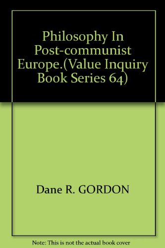 9789042003583: Philosophy In Post-communist Europe.(Value Inquiry Book Series 64)