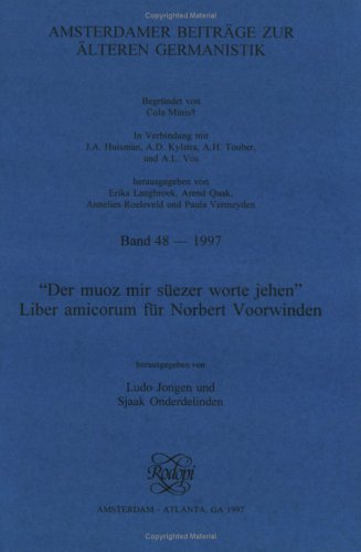 Beispielbild fr Amsterdamer Beitrge zur lteren Germanistik. Band 48 - 1997, "Der muoz mir sezer worte jehen". Liber Amicorum fr Norbert Voorwinden zum Verkauf von Antiquariaat Schot