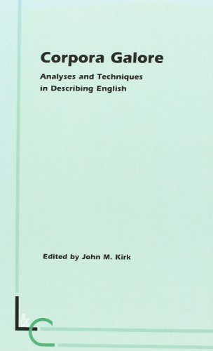 9789042004092: Corpora galore. analyses and techniques in describing english: 30 (Language and Computers)