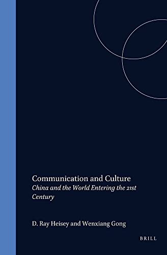 Beispielbild fr Communication and Culture: China and the World Entering the 21st Century. zum Verkauf von Antiquariaat Schot