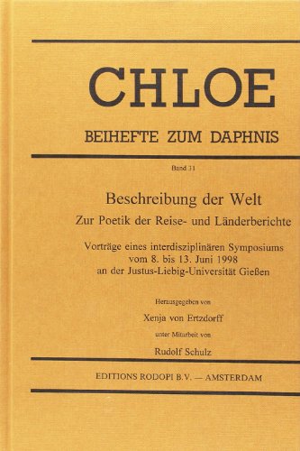 9789042004801: Beschreibung der welt. zur poetik der reise- und landerberichte. vortrage eines interdisziplinaren s