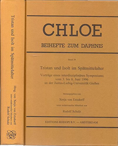 Beispielbild fr Tristan und Isolt im Sptmittelalter : Vortrge eines interdisziplinren Symposiums vom 3. bis 8. Juni 1996 an der Justus-Liebig-Universitt Gieen zum Verkauf von CSG Onlinebuch GMBH