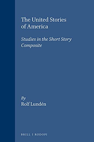 Beispielbild fr The United Stories of America.Studies in the Short Story Composite.(Costerus NS 122) zum Verkauf von Revaluation Books