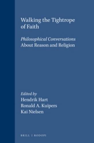 Beispielbild fr Walking the Tightrope of Faith: Philosophical Conversations about Reason and Religion zum Verkauf von Book Dispensary