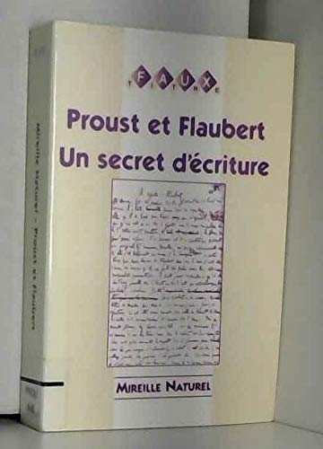 9789042007185: Proust Et Flaubert: UN Secret D'Ecriture