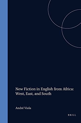 Stock image for New Fiction In English From Africa. West, East, And South. (Cross/Cultures 34) for sale by Discover Books