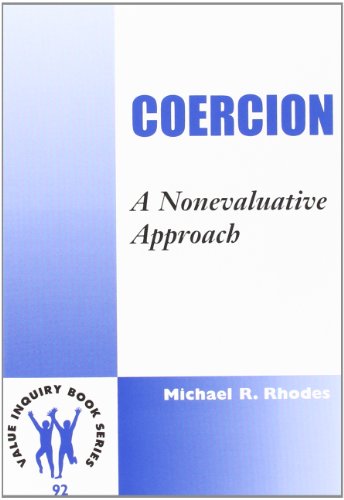 Stock image for Coercion. A Nonevaluative Approach. for sale by Antiquariaat Schot