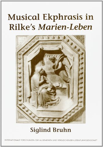 Imagen de archivo de Musical Ekphrasis in Rilke's Marien-Leben [Broch] Bruhn, Siglind a la venta por Au bon livre