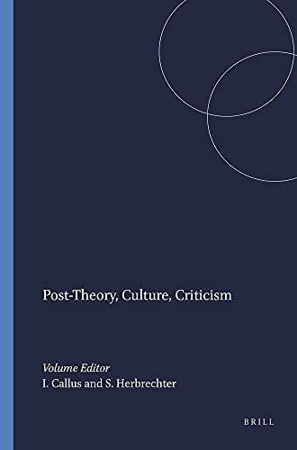 Beispielbild fr Post-Theory, Culture, Criticism (Critical Studies 23) zum Verkauf von HPB-Red