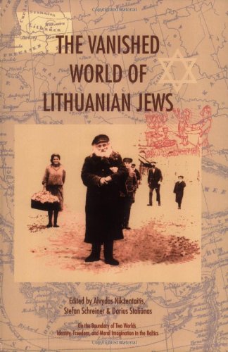 The Vanished World of Lithuanian Jews: 1 (On the Boundary of Two Worlds)