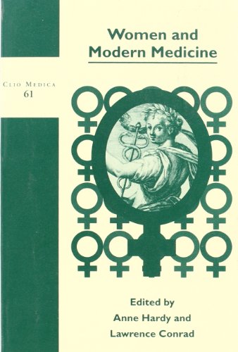 Beispielbild fr Women and Modern Medicine (Series: The Wellcome Series in the History of Medicine. Clio Medica 61) zum Verkauf von Antiquariaat Schot