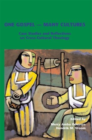 9789042008977: One gospel - many cultures. case studies and reflections on cross-cultural theology (Currents of Encounter, 21)
