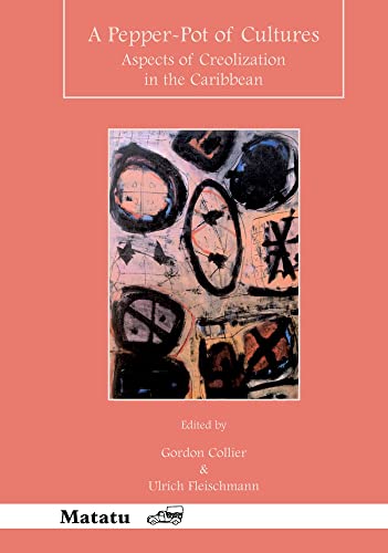 Stock image for A Pepper-Pot of Cultures: Aspects of Creolization in the Caribbean (Matatu 27-28) (Matatu) for sale by Revaluation Books