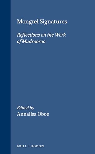 Beispielbild f�r Mongrel Signatures: Reflections on the Work of Mudrooroo (Cross/Cultures 64) (Cross/Cultures) zum Verkauf von Revaluation Books