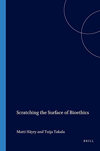 9789042010062: Scratching the Surface of Bioethics (Value inquiry book series)