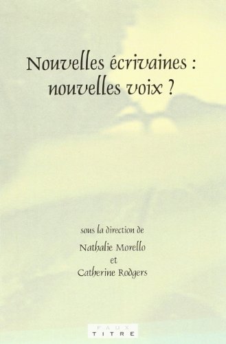 Stock image for Nouvelles crivaines: Nouvelles Voix? (Volume 230) for sale by Anybook.com